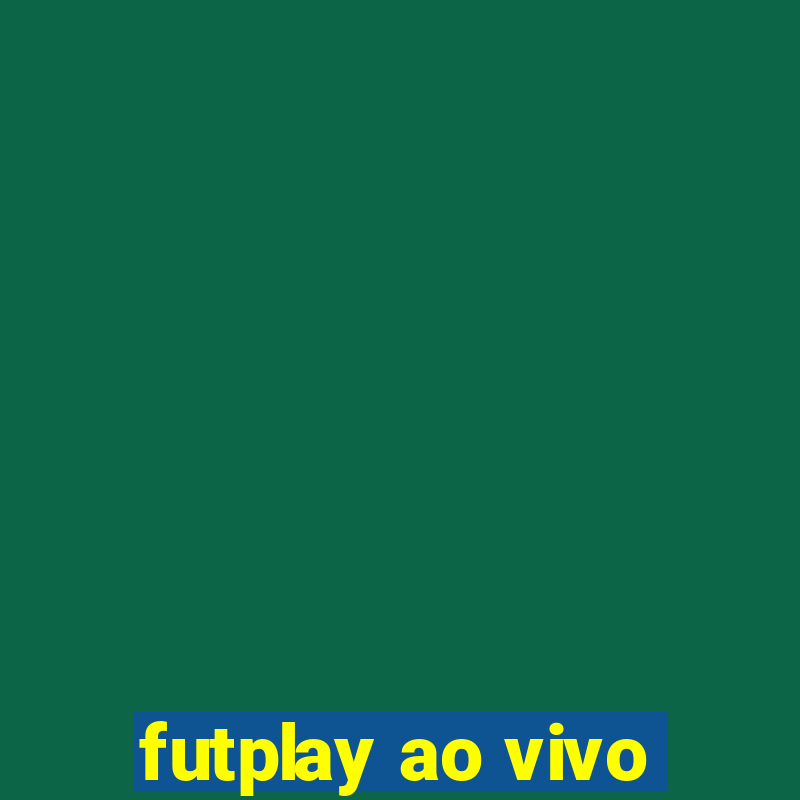 futplay ao vivo